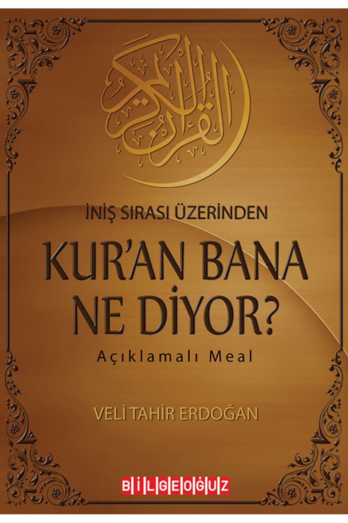کتاب Bilgeoğuz Yayınları قرآن به من چه میگوید بر اساس ترتیب نزول کتاب Bilgeoğuz Yayınları قرآن به من چه میگوید بر اساس ترتیب نزول