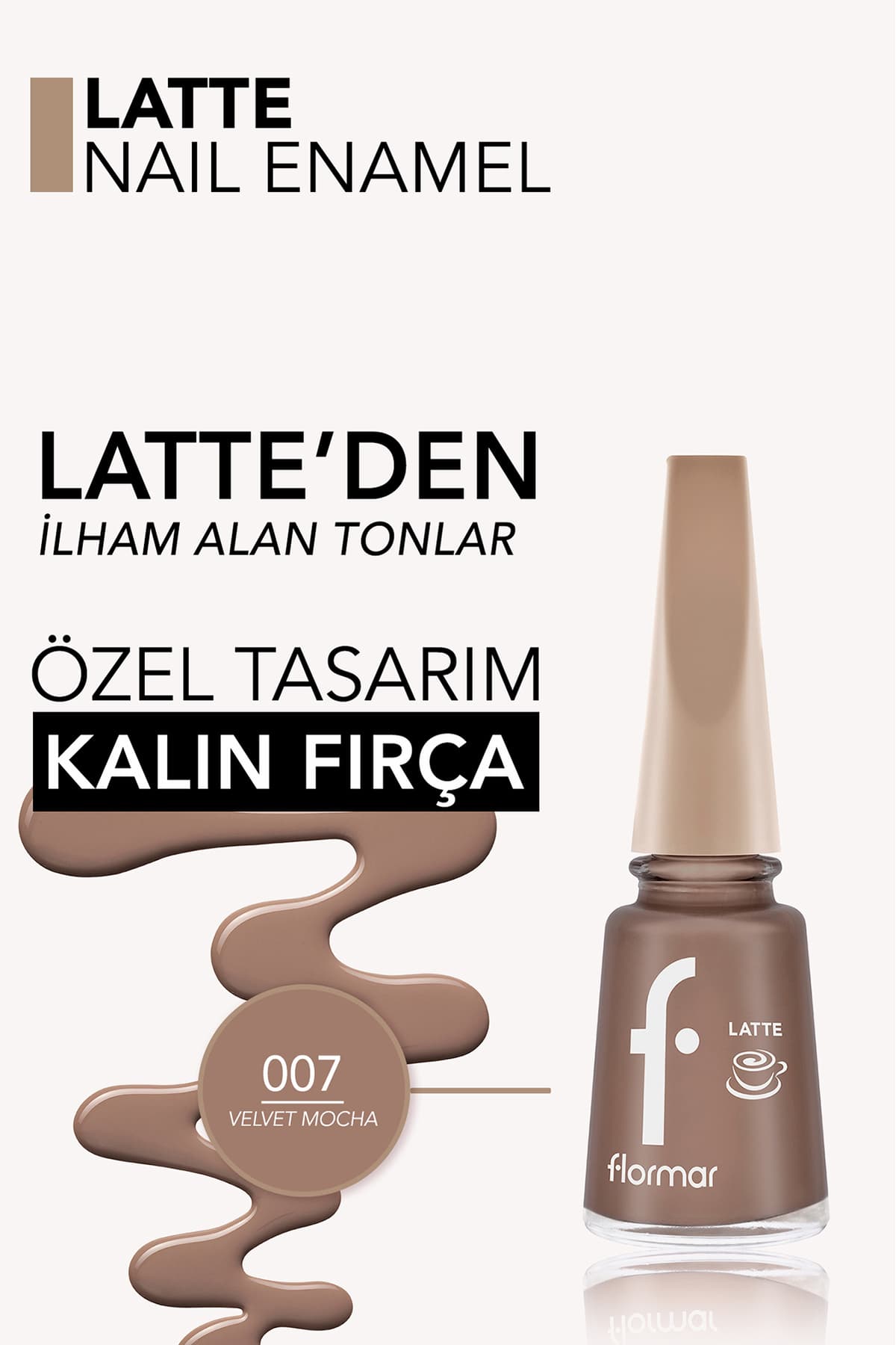 لاک ناخن Flormar Latte قهوهای با رنگدانه بالا و پایان براق لاک ناخن Flormar Latte قهوهای با رنگدانه بالا و پایان براق
