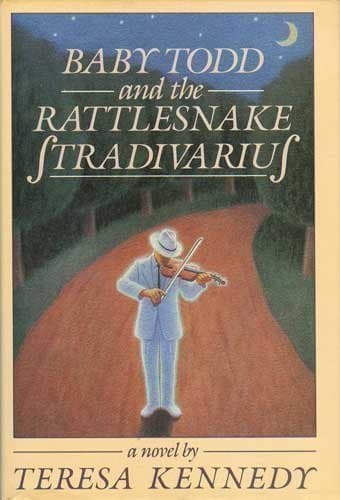کتاب Baby Todd and the Rattlesnake Stradivarius نوشته Teresa Kennedy کتاب Baby Todd and the Rattlesnake Stradivarius نوشته Teresa Kennedy