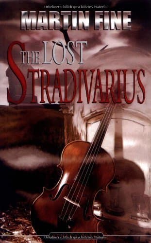 کتاب The Lost Stradivarius نوشته Martin Fine جلد شومیز 2006 کتاب The Lost Stradivarius نوشته Martin Fine جلد شومیز 2006