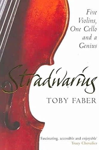 کتاب Stradivarius Five Violins One Cello and a Genius نوشته Toby Faber جلد شومیز کتاب Stradivarius Five Violins One Cello and a Genius نوشته Toby Faber جلد شومیز