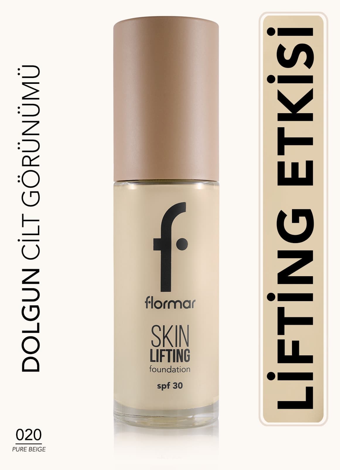 فاندیشن Flormar SPF30 سفتکننده Skin Lifting با زیرتون سرد رنگ بژ خالص 020 فاندیشن Flormar SPF30 سفتکننده Skin Lifting با زیرتون سرد رنگ بژ خالص 020